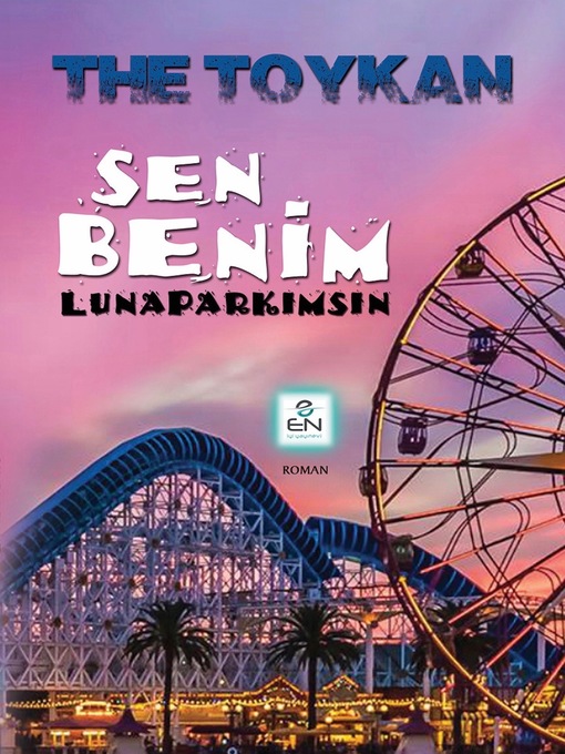 Title details for Sen Benim Lunaparkımsın by Erkan Toykan - Available